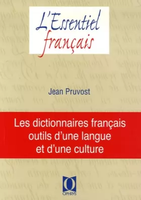 Couverture du produit · Les dictionnaires français, outils d'une langue et d'une culture