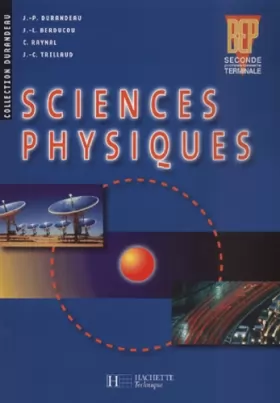 Couverture du produit · Sciences Physiques 2de et Term. BEP - Livre élève - Ed.2002