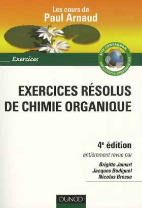 Couverture du produit · Exercices résolus de Chimie organique - Les cours de Paul Arnaud