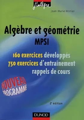 Couverture du produit · Exercices de mathématiques : Algèbre et géométrie MPSI,  Exercices et rappels de cours