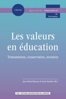 Couverture du produit · Les valeurs en éducation: Transmission, conservation, novation