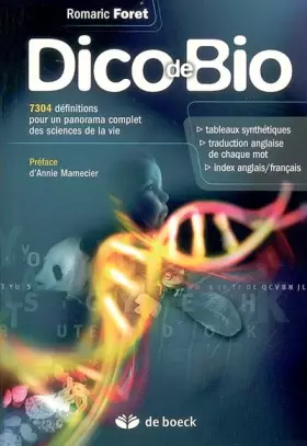 Couverture du produit · Dico de Bio : 7304 définitions pour un panorama complet des sciences de la vie