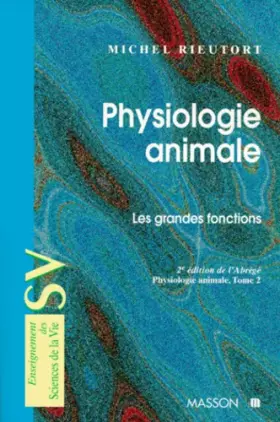 Couverture du produit · Physiologie animale, tome 2 : Les grandes fonctions
