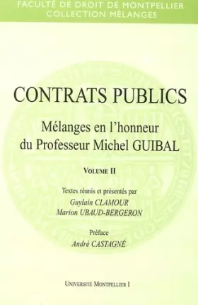Couverture du produit · Contrats publics: Tome 2, Mélanges en l'honneur du professeur Michel Guibal
