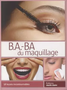 Couverture du produit · B.a.-ba du maquillage : 58 leçons incontournables