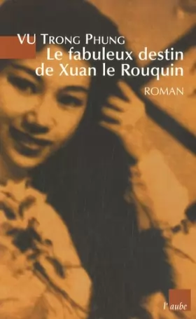 Couverture du produit · Le fabuleux destin de Xuan le Rouquin