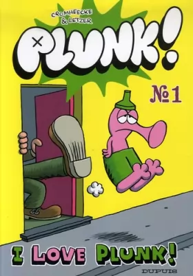 Couverture du produit · Plunk !, Tome 1 : I love Plunk !