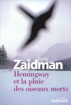 Couverture du produit · Hemingway et la pluie des oiseaux morts