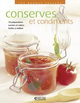 Couverture du produit · Conserves et condiments: 80 préparations gourmandes faciles à réaliser