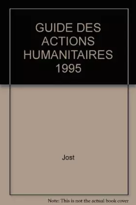 Couverture du produit · GUIDE DES ACTIONS HUMANITAIRES 1995