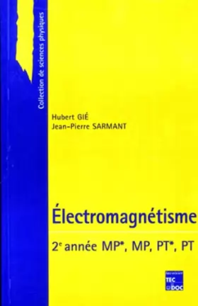 Couverture du produit · Electromagnétisme. 2ème année, MP*, MP, PT*, PT