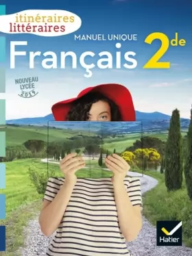 Couverture du produit · Itinéraires littéraires - Français 2de Éd. 2019 - Livre élève