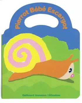 Couverture du produit · Pierrot bébé escargot