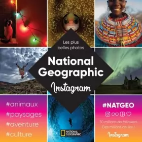 Couverture du produit · National Geographic: Les plus belles photos du compte Instagram
