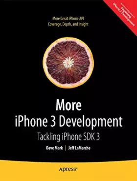 Couverture du produit · More iPhone 3 Development: Tackling Iphone Sdk 3