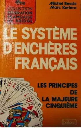 Couverture du produit · Le systeme d'encheres français / les principes de la majeure cinquième