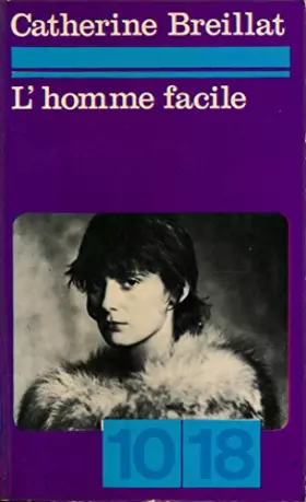 Couverture du produit · L'homme facile - Collection "10-18", 1974