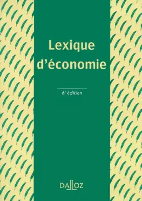 Couverture du produit · Lexique d'économie, 6e édition