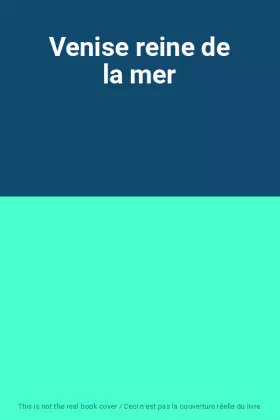 Couverture du produit · Venise reine de la mer