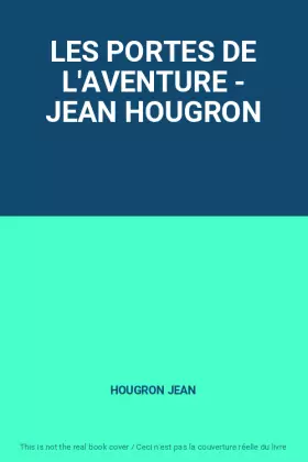 Couverture du produit · LES PORTES DE L'AVENTURE - JEAN HOUGRON