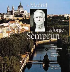 Couverture du produit · Le Madrid de Jorge Semprun