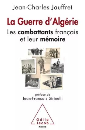 Couverture du produit · La guerre d'Algérie: Les combattants français et leur mémoire