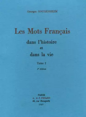 Couverture du produit · Les mots français dans l'histoire et dans la vie: Tome 1
