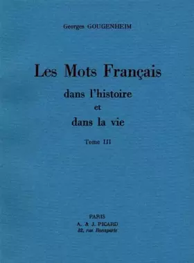 Couverture du produit · Les mots français dans l'histoire et dans la vie, tome 3
