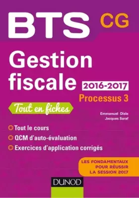 Couverture du produit · Gestion fiscale 2016/2017 - Processus 3 - BTS CG - 2e éd.: Processus 3 - BTS CG (2016-2017)