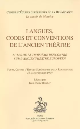 Couverture du produit · Langues, codes et conventions de l'ancien theatre.