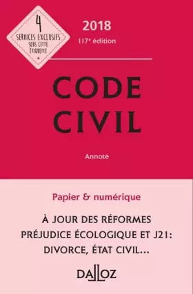 Couverture du produit · Code civil 2018, annoté - 117e éd.