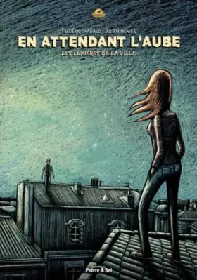 Couverture du produit · En attendant l´Aube T.1 Les lumières de la ville