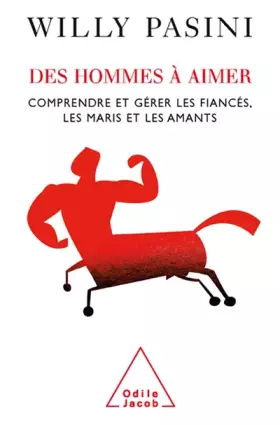 Couverture du produit · Des hommes à aimer : Comprendre et gérer les fiancés, les maris et les amants