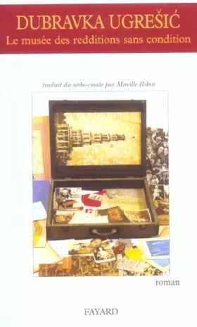Couverture du produit · Le musée des redditions sans condition