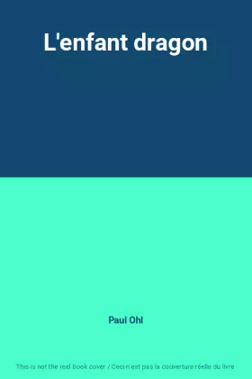 Couverture du produit · L'enfant dragon