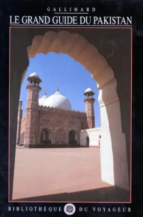 Couverture du produit · Le Grand Guide du Pakistan 1991
