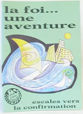 Couverture du produit · FOI UNE AVENTURE ELEVE