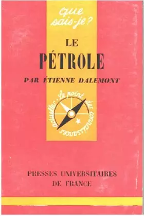 Couverture du produit · Que sais-je ? n° 158 : le pétrole