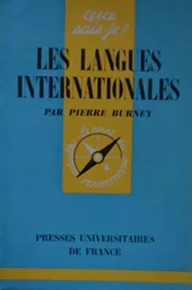 Couverture du produit · Les Langues Internationales. Collection " Que Sais-Je " - Le Point des Connaissances Actuelles - N° 968.