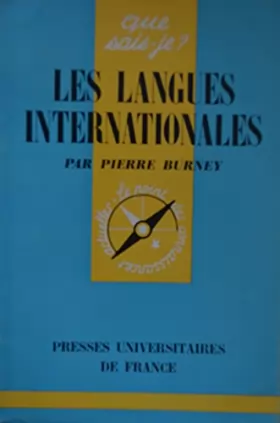 Couverture du produit · Les Langues Internationales. Collection " Que Sais-Je " - Le Point des Connaissances Actuelles - N° 968.