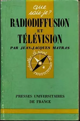 Couverture du produit · Que sais-je? N° 760 Radiodiffusion et télévision