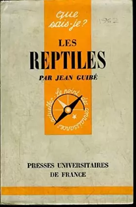 Couverture du produit · Les Reptiles. Collection " Que Sais-Je " - Le Point des Connaissances Actuelles - N° 990.