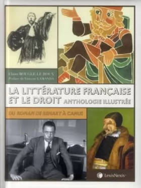 Couverture du produit · La littérature française et le droit, Anthologie illustrée : Du roman de Renart à Camus
