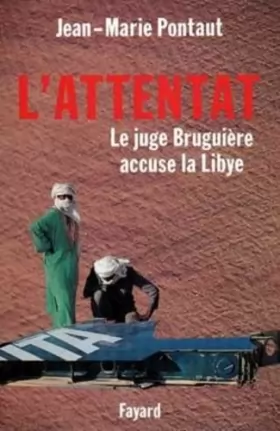 Couverture du produit · L'attentat : le juge Bruguière accuse la Lybie