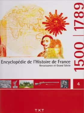 Couverture du produit · Encyclopédie de l'histoire de France, Renaissance et Grand Siècle