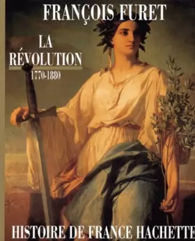Couverture du produit · La Révolution : 1770-1880