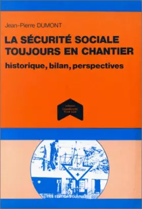 Couverture du produit · La Sécurité Sociale toujours en chantier