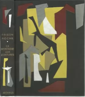 Couverture du produit · La montagne aux écritures. Bivouacs sous la lune. Livre relié d'après la maquette de Claude Arthaud. 1953