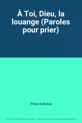 Couverture du produit · À Toi, Dieu, la louange (Paroles pour prier)