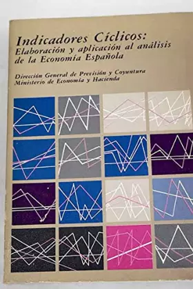 Couverture du produit · Indicadores cíclicos: elaboración y aplicación al análisis de la economía española